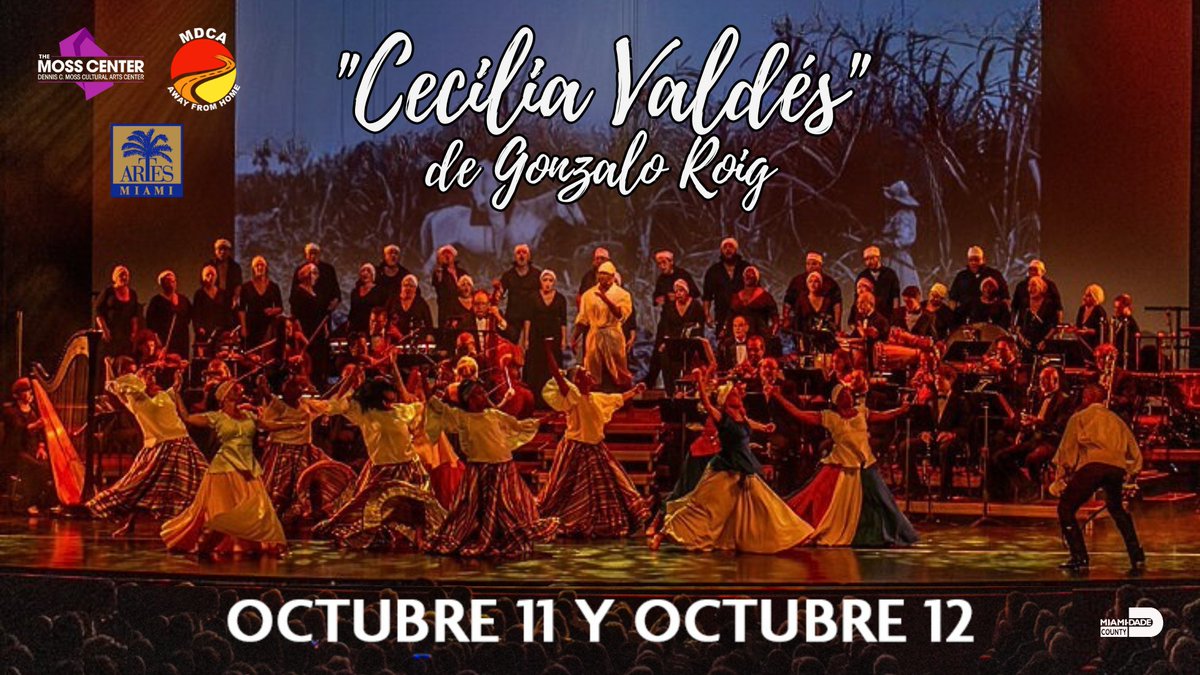 The Cuban zarzuela Cecilia Valdés, considered a signature work by maestro Gonzalo Roig, returns to celebrate Hispanic Heritage Week 2025 on October 11 &amp; 12 at the Moss Center. Both performances will be in Spanish and are presented in partnership with MDCA's Away From Home series.