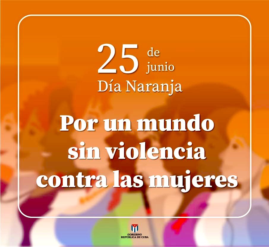 🧡 🇨🇺| 25 de junio #DíaNaranja Por un mundo sin violencia contra las #mujeres #Cuba está comprometida con la eliminación de toda forma de discriminación contra la mujer.