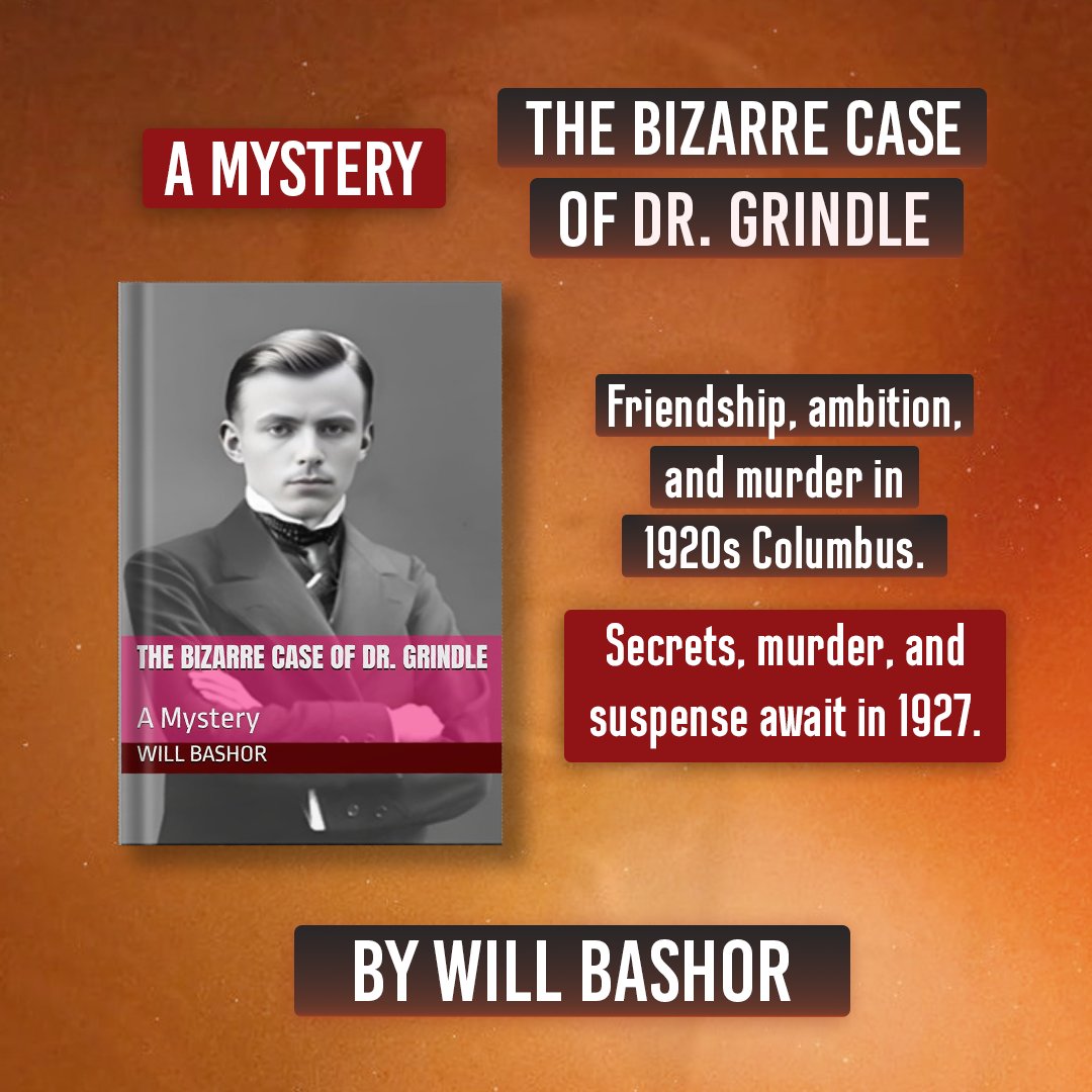Daily Book Blogs ✨ (@dailybookblogs) on Twitter photo In 1927 Columbus, Ohio, Nathan Bolton must confront his past as he unravels a twisted mystery linked to his childhood friend, Dr. Grindle. Murder, betrayal, and dark secrets await. Don’t miss The Bizarre Case of Dr. Grindle! <a href="/WBashorAuthor/">Will Bashor</a>
Available on - amazon.com/dp/B0DZ6YZ97V/ In 1927 Columbus, Ohio, Nathan Bolton must confront his past as he unravels a twisted mystery linked to his childhood friend, Dr. Grindle. Murder, betrayal, and dark secrets await. Don’t miss The Bizarre Case of Dr. Grindle! <a href="/WBashorAuthor/">Will Bashor</a>
Available on - amazon.com/dp/B0DZ6YZ97V/