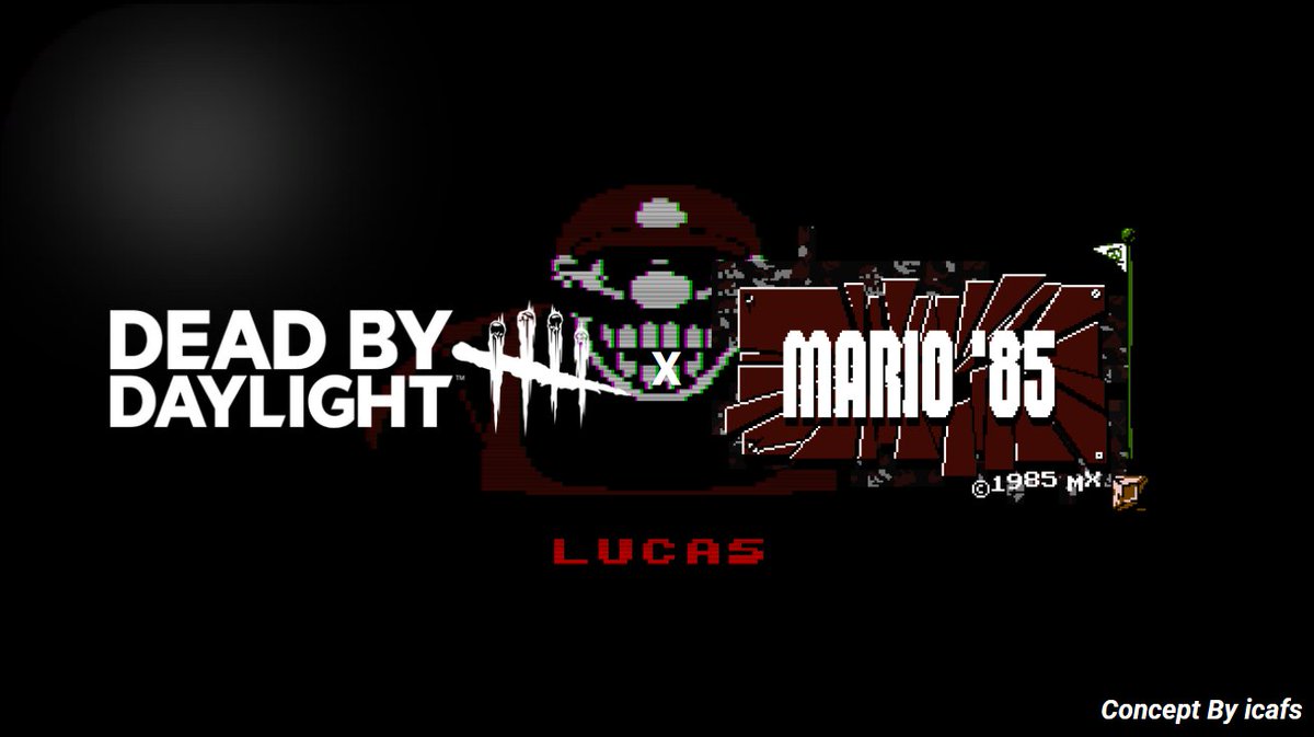 "Hey there champ! Thanks for coming! I left ya a lil somethin at the beginning, you wanna go take a look? It's a big surprise!"

Mario '85 Horrorbrew x DBD Concept Thread.