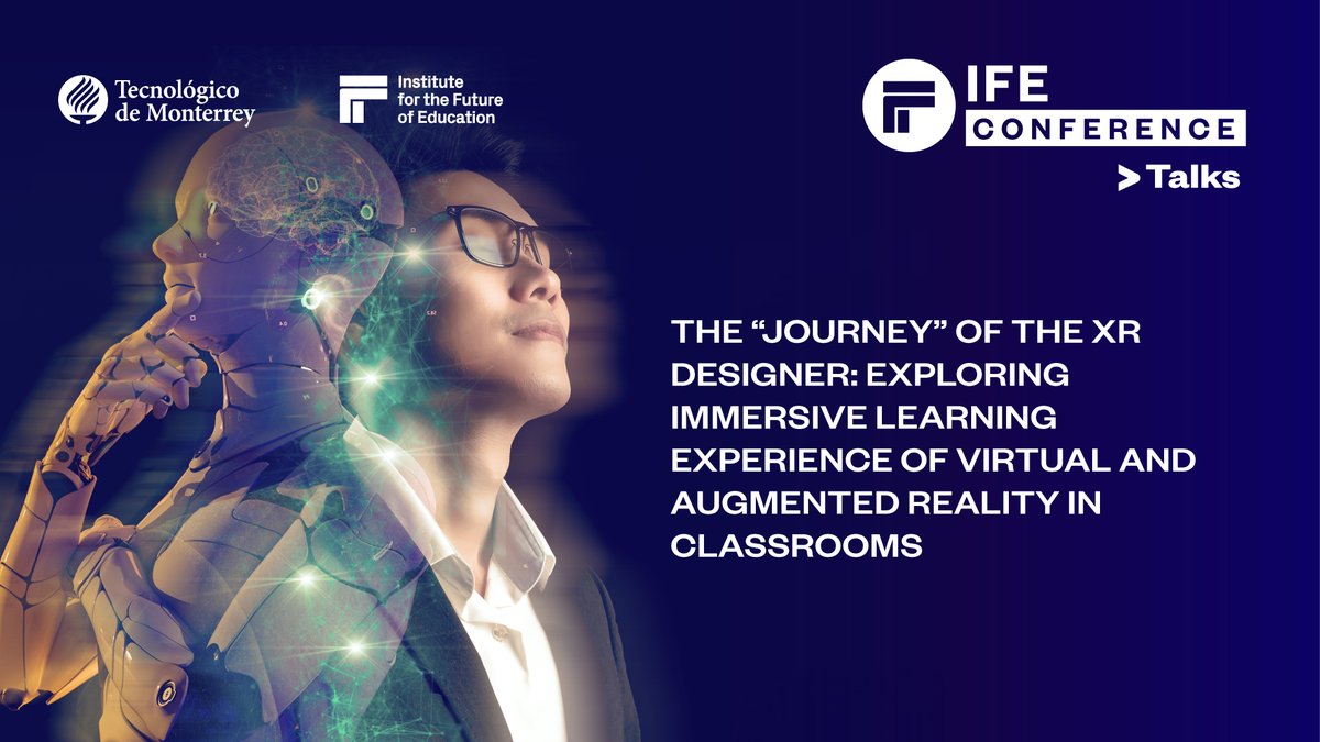 ¡Únetenos a nuestra IFE Conference Talk: The "Journey" of the XR Designer: Exploring immersive learning experience of virtual and augmented reality in classrooms!

A través de: live.tec.mx/featured-event…
