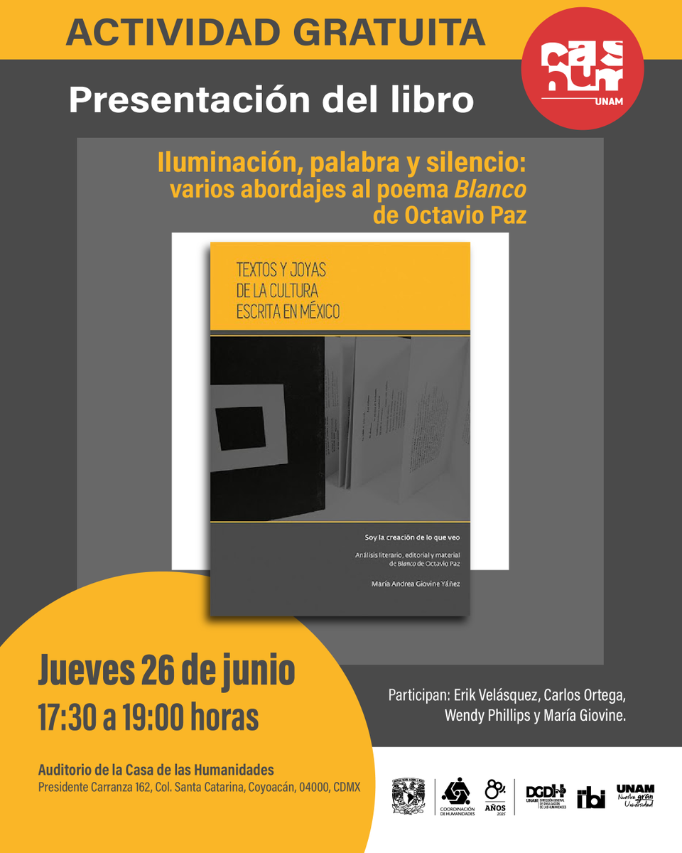 Este jueves 26 de junio la Casa de las Humanidades presenta una mesa redonda dedicada al poema “Blanco” de Octavio Paz, a propósito del libro de María Andrea Giovine.