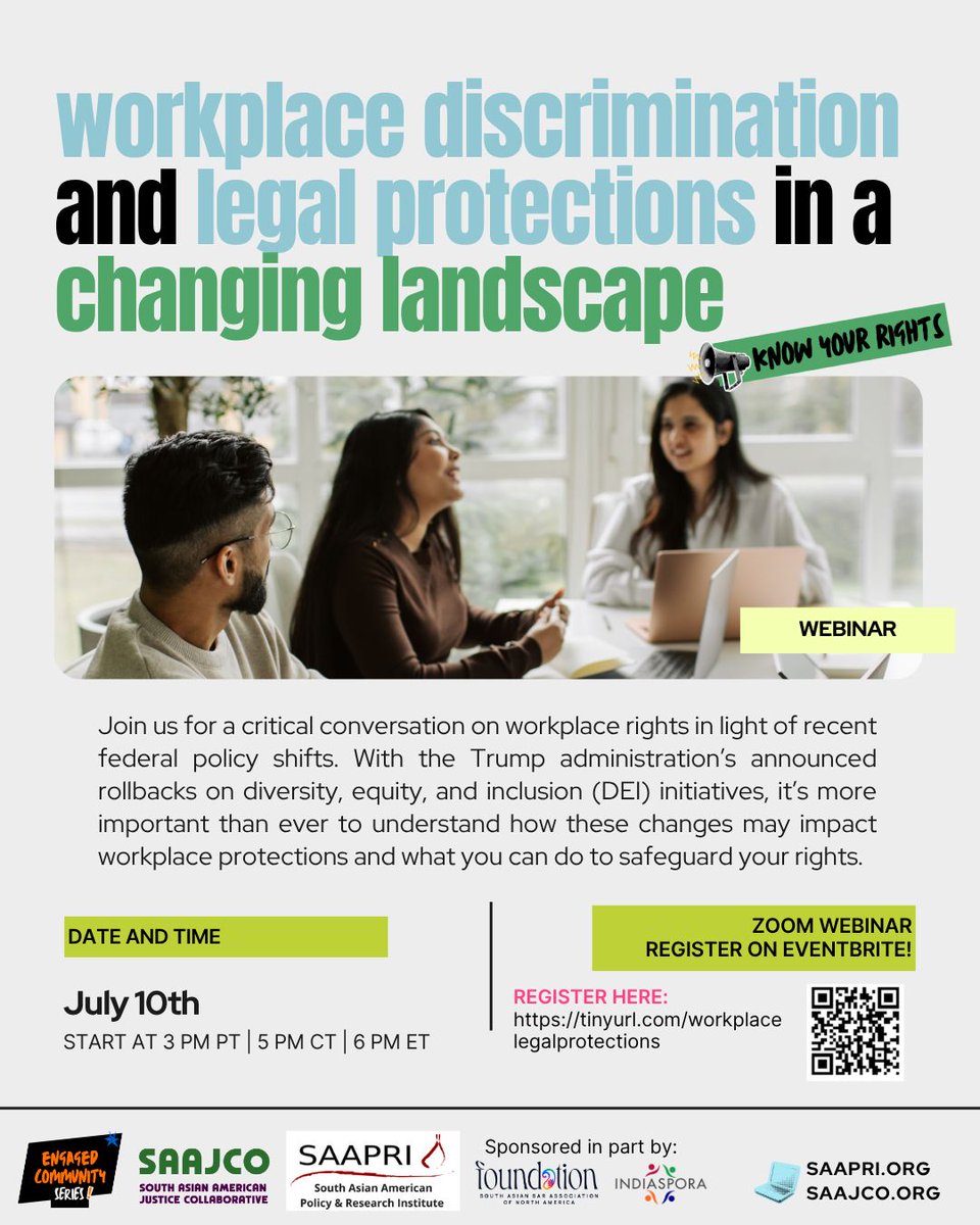 Join the South Asian American Justice Collaborative and South Asian American Policy &amp; Research Institute on July 10th for “Workplace Discrimination and Legal Protections in a Changing Landscape," the fifth webinar in their ECS series.

Register here:
tinyurl.com/workplacelegal…