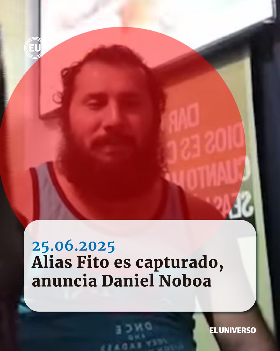 eluniversocom's tweet photo. #URGENTE | #AliasFito, cabecilla del GDO Los Choneros, fue capturado, anuncia el presidente #DanielNoboa https://t.co/0E39wLtDxc https://t.co/4DWQs5CVwU
