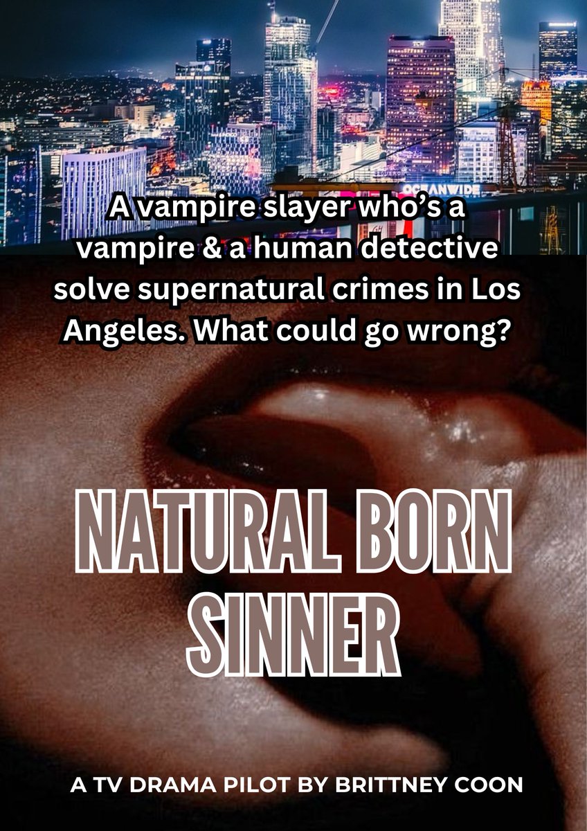 NATURAL BORN SINNER  A vampire slayer turned vampire against her will over 2000 years ago teams up with LAPD's best detective &amp; most vengeful vampire slayer. They must set aside their differences to solve cases before the body count rises #ScreenPit #Pi #Dr #Fy #Su #Ho #Cov #SeRe