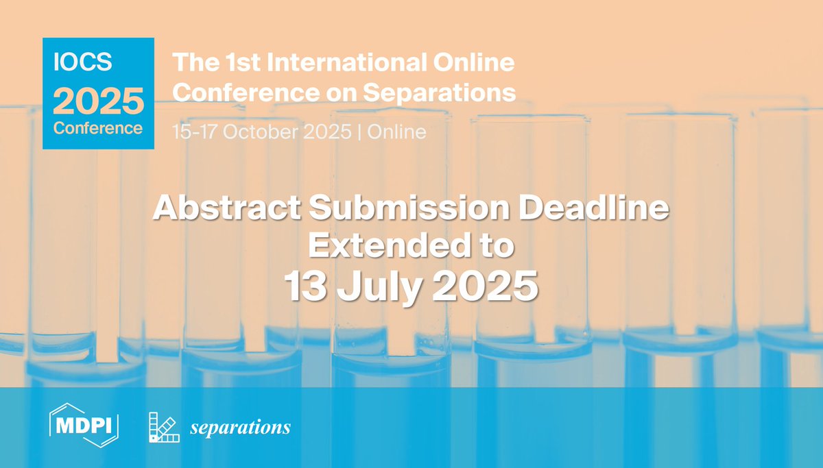 Separations MDPI (@sep_mdpi) on Twitter photo 📣 #IOCS2025 Abstract Submission Deadline Extension!
We are excited to announce that the abstract submission deadline for the 1st International Online Conference on Separations has been extended to July 13, 2025! 
🔗 Register: brnw.ch/21wTGII 📣 #IOCS2025 Abstract Submission Deadline Extension!
We are excited to announce that the abstract submission deadline for the 1st International Online Conference on Separations has been extended to July 13, 2025! 
🔗 Register: brnw.ch/21wTGII