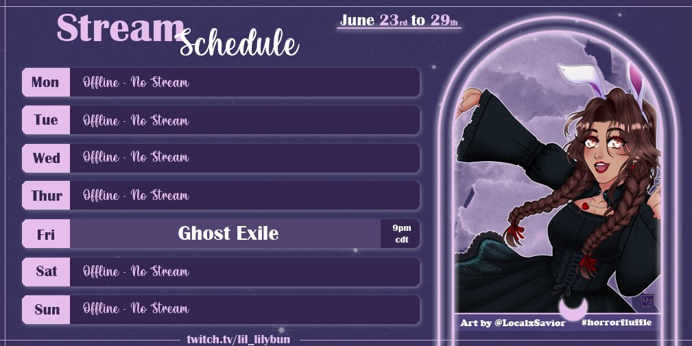 𝕎𝕖𝕖𝕜𝕝𝕪 𝕊𝕔𝕙𝕖𝕕𝕦𝕝𝕖

I’m thrilled to be back streaming and can’t wait to connect with you all again! This Friday, join me for a special celebratory event as Caploaf, Xander, and I get scared!💜

➺ ᴀʀᴛ: @/LocalxSaviorTTV 

➺ ​ᴛᴡɪᴛᴄʜ​: twitch.tv/lil_lilybun