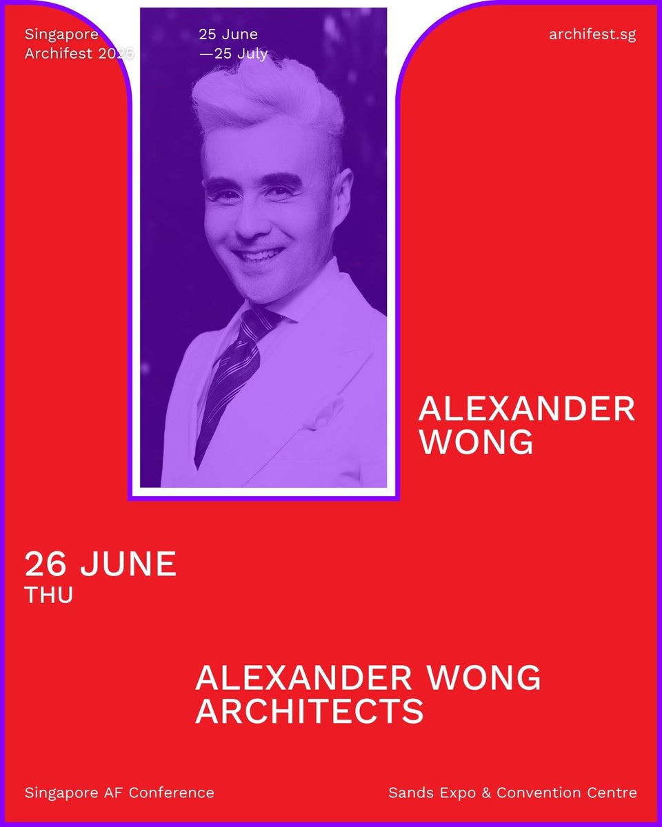 Alexander Wong will be a Conference Speaker at Singapore Archifest 2025 on Thursday, 26 June 2025, from 2PM to 3:45 PM (GMT+8) at the Sands Expo &amp; Convention Centre in Singapore.

Title of his Archifest talk : “Life Is A Dream or is it a movie?” 

archifest.sg