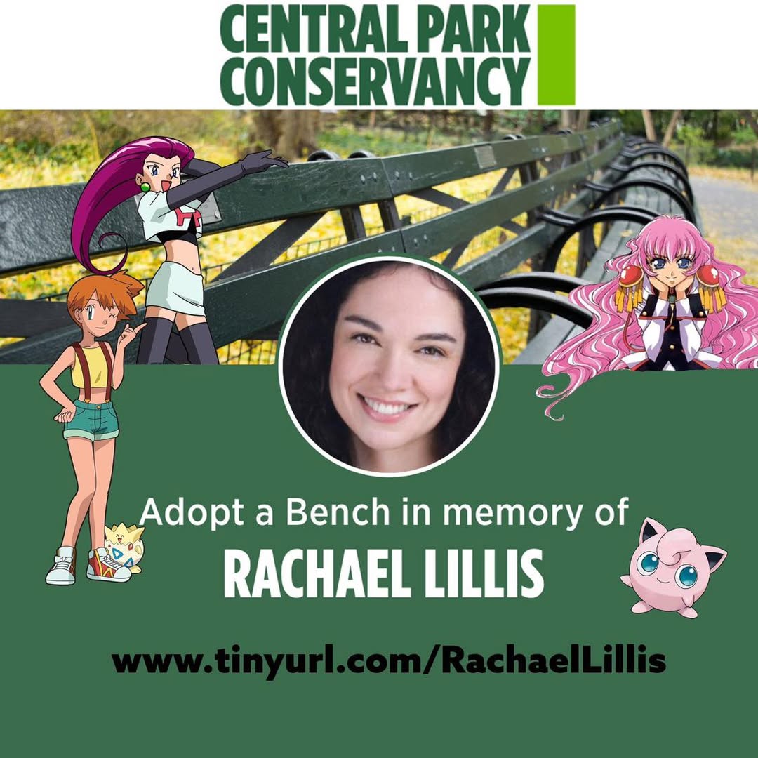 As a tribute to late voice actor <a href="/RachaelLillis/">Rachael Lillis</a>, her fellow #Pokemon castmates <a href="/TaraSandsVO/">Tara Jayne Sands</a>, <a href="/TheVeronicaT/">Veronica Taylor</a>, and <a href="/Lisalisejam/">Lisa Ortiz🇵🇷 Ig: @lisacultjelly</a> are raising money to dedicate a bench in NYC's Central park in her honor. 

Help make this happen by donating at: tinyurl.com/RachaelLillis