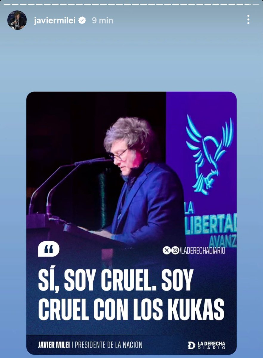 Sos cruel con los kukas, con los jubilados, con los pobres, los docentes, los médicos, los niños autistas, los artistas, los que piensan distinto, la mujeres, los homosexuales, los trans...