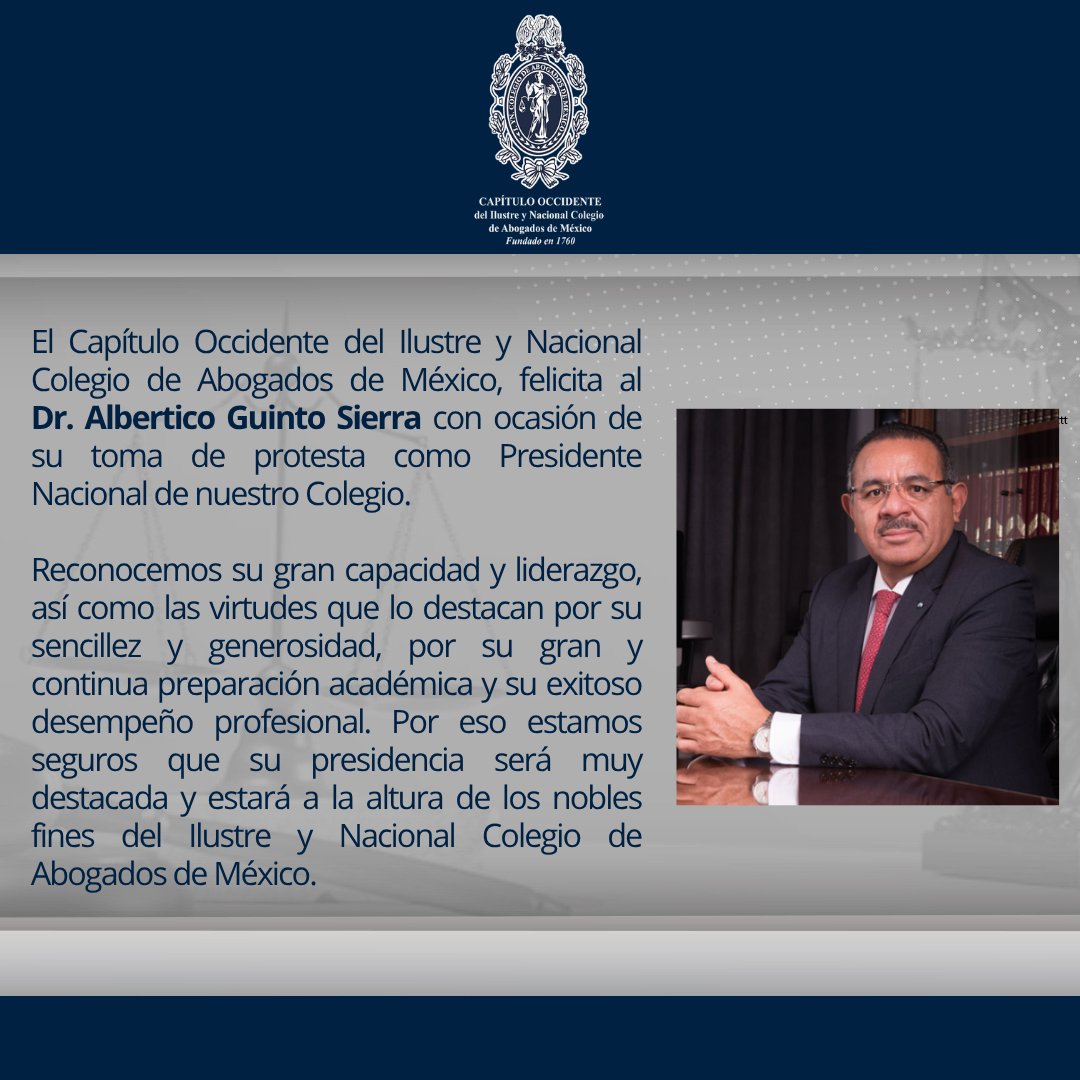 Capítulo Occidente INCAM, A.C. (@incamoccidente) on Twitter photo El Capítulo Occidente del Ilustre y Nacional Colegio de Abogados de México, felicita al Dr. <a href="/AlberticoGS/">Dr. Albertico Guinto Sierra</a> con ocasión de su toma de protesta como Presidente Nacional de nuestro Colegio. El Capítulo Occidente del Ilustre y Nacional Colegio de Abogados de México, felicita al Dr. <a href="/AlberticoGS/">Dr. Albertico Guinto Sierra</a> con ocasión de su toma de protesta como Presidente Nacional de nuestro Colegio.