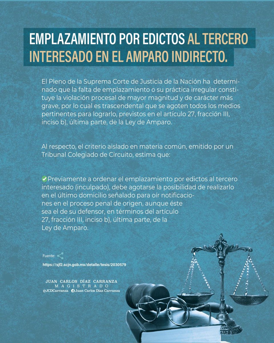 JCDCarranza's tweet photo. EMPLAZAMIENTO POR EDICTOS

👨‍🎓 Un Tribunal Colegiado de Circuito determinó que previamente a ordenar el emplazamiento por edictos al tercero interesado, debe agotarse la posibilidad de realizarlo en el último domicilio señalado para oír notificaciones. https://t.co/PyCCp21cQt