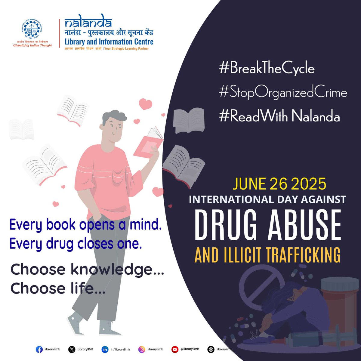 LibraryIIMK's tweet image. *Say yes to books, no to drugs.*📚🙅‍♂️ Join Nalanda in the journey of awareness and  healing. #BreakTheCycle&quot;