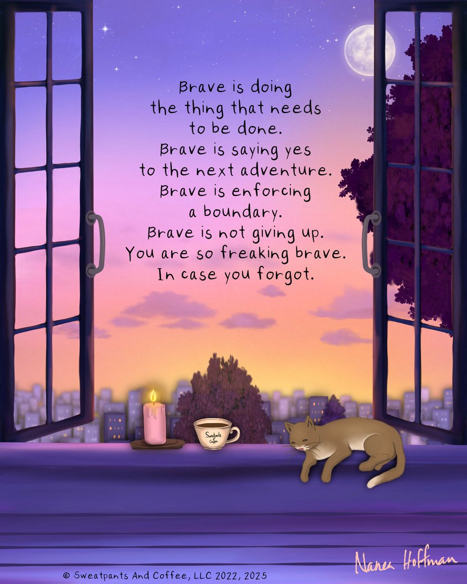 You are brave. Remember that. ♥️ ~ Nanea