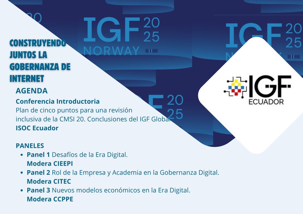 Ya te inscribiste para el IGF ECUADOR 2025? Es en Quito el 16 de Julio de 2025. Es sin costo y para asistir solo tienes que enviar tu nombre e institución/empresa al email igfecuador@gmail.com 

<a href="/isocec/">ISOC Ecuador</a> <a href="/internetsociety/">Internet Society</a> <a href="/isocec/">ISOC Ecuador</a> <a href="/intgovforum/">IGF - Internet Governance Forum</a> <a href="/ISOC_Foundation/">Internet Society Foundation</a> <a href="/lacigf/">lacigf</a> <a href="/Telecom_Ec/">Ministerio de Telecomunicaciones Ecuador 🇪🇨</a>