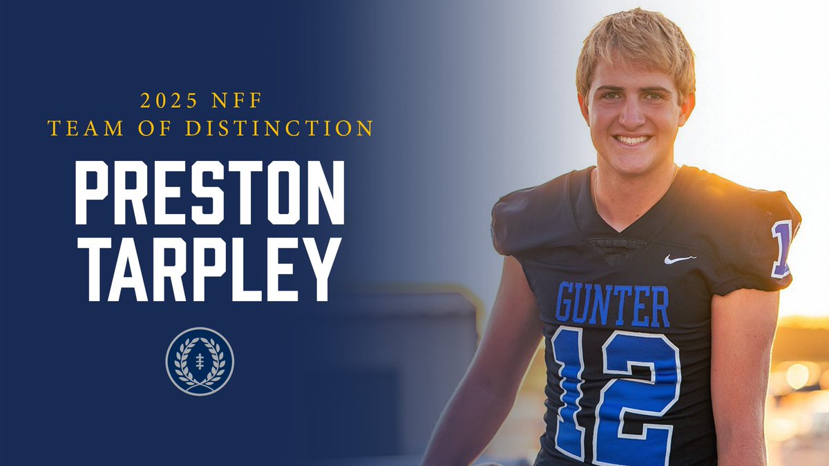 Congrats Preston Tarpley of Gunter HS (TX) — selected for the 2025 NFF Team of Distinction!

With a 4.62 GPA, Valedictorian honors &amp; NHS membership, Preston was a team captain, All-District QB &amp; three-time state champion!

More Info 👇 footballfoundation.org/news/2025/6/25…