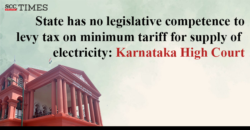 scconline_'s tweet photo. State has no legislative competence to levy tax on minimum tariff for supply of electricity: Karnataka High Court
by @X_tremeThinker
#KarnatakaHighCourt #Constitutionalvalidity #electricityconsumption #justiceanantramanathhegde #saleofelectricity #scconline #SCC #legalnews