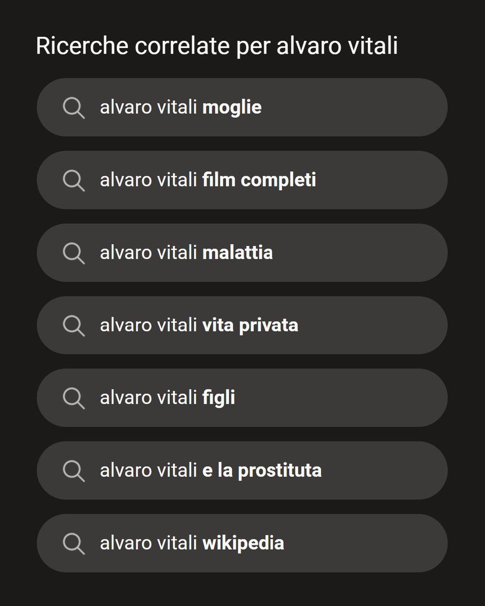 Dimmi cosa cerchi e ti dirò chi sei.

Le ricerche correlate suggerite da #Bing per la keyword #AlvaroVitali ci offrono, specie con le prime 3 voci, un quadro sintetico ma preciso di ciò che siamo: un popolo di allupati, scrocconi e morbosi.

È aberrante. Noi siamo aberranti.