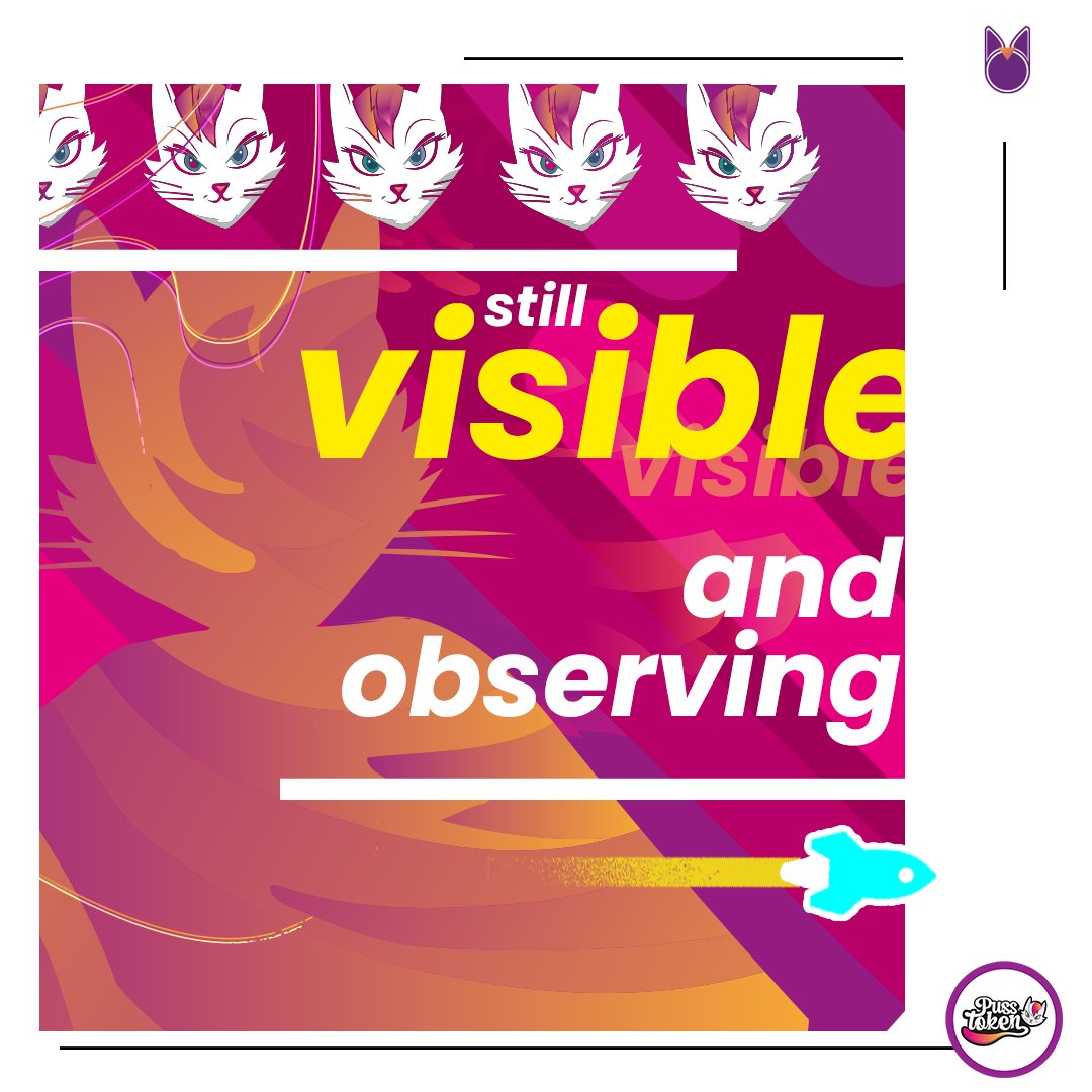 Still here, still watching — always keeping a close eye on what’s next for $PUSS 🐾