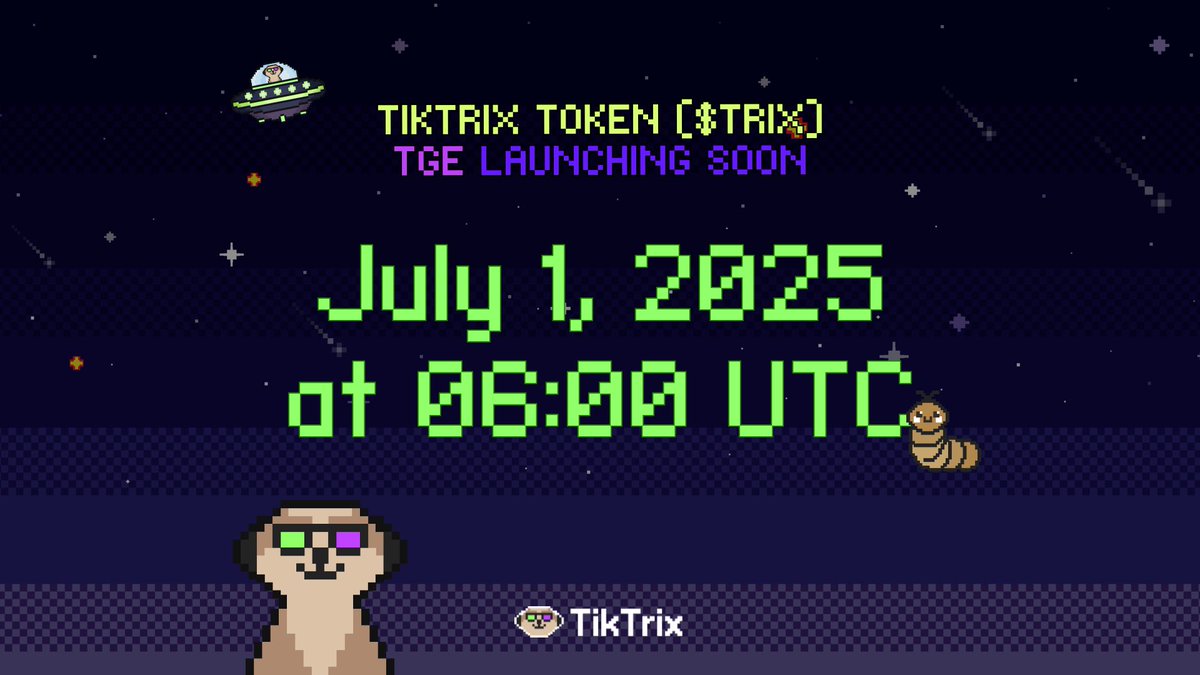 📢 TikTrix Token ($TRIX) TGE is coming!

📅 TGE Key Details
TGE Date: July 1, 2025 at 06:00 UTC
Maximum Supply: 2B $TRIX
Initial Circulating Supply: 100M $TRIX (5% of Maximum Supply)

🎁 Node Holder Allocation (from initial circulating supply): 50M $TRIX
- 10% Initial: 5M $TRIX