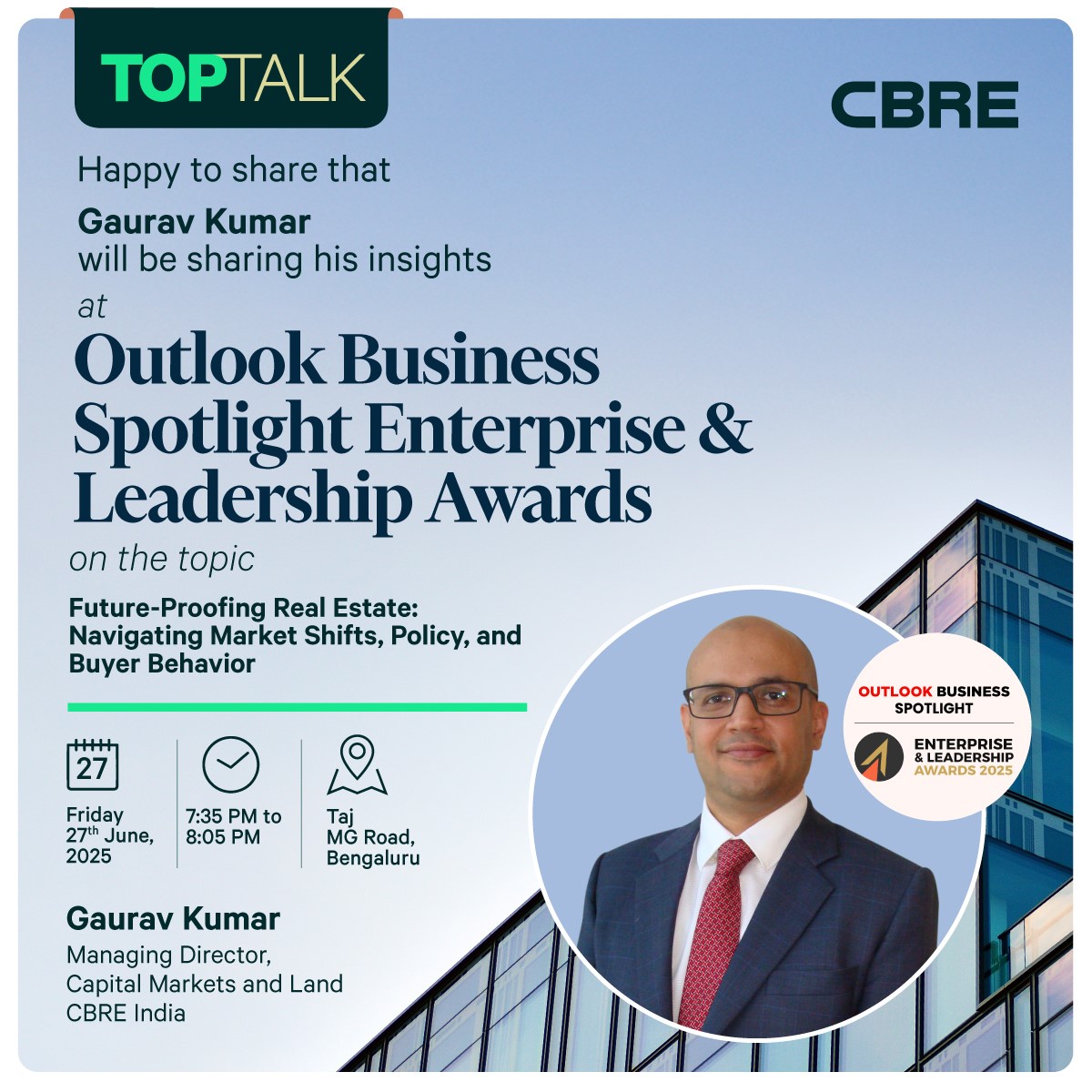 What does it take to future-proof real estate in a world of shifting policies, changing buyer behaviour, and dynamic market forces?

Gaurav Kumar, Managing Director, Capital Markets &amp; Land, CBRE India, will be sharing his insights on this and more at the Outlook Business