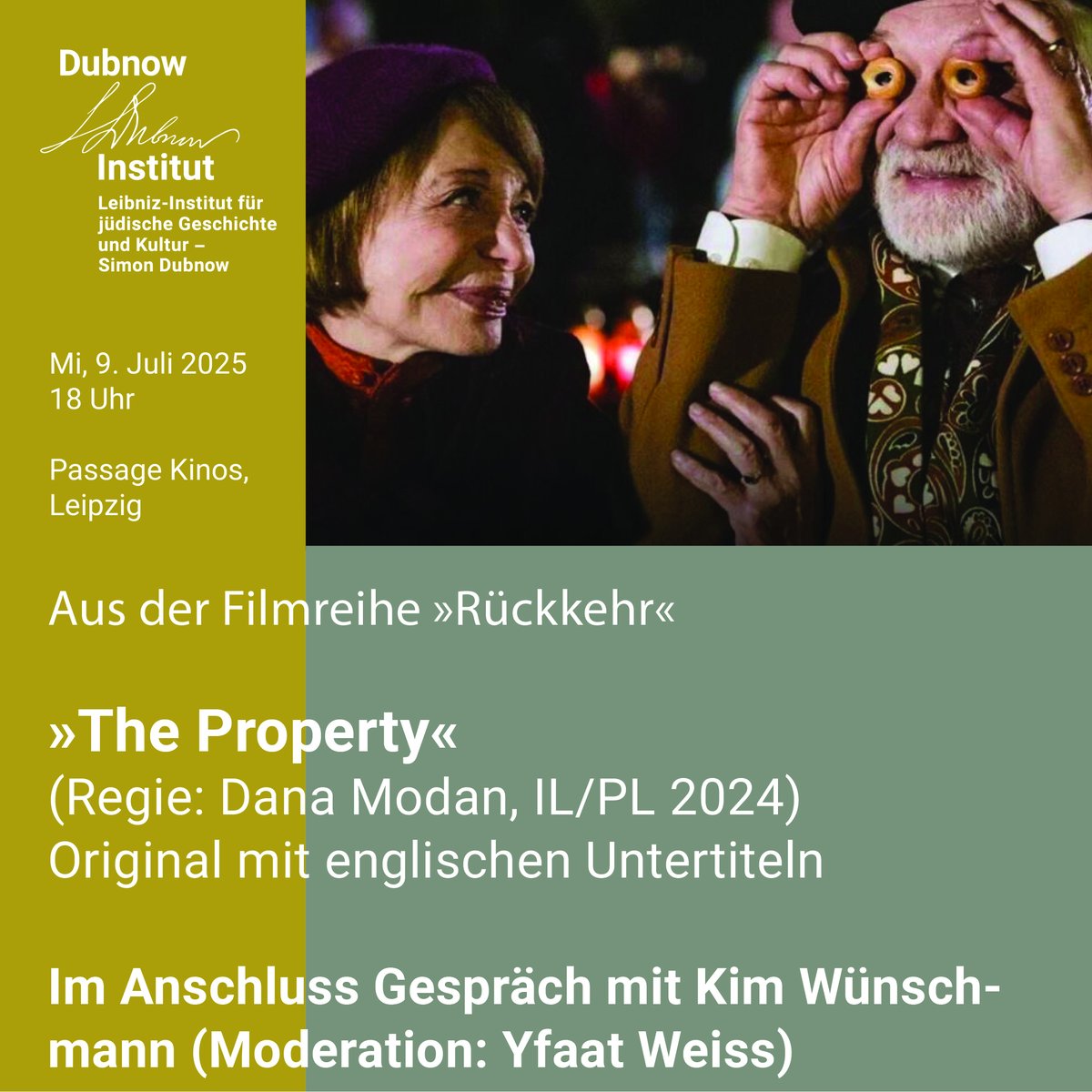 Am Mi, 9.7., 18 Uhr zeigen wir im Rahmen der Reihe "Rückkehr" in den Passage Kinos Leipzig den Film »The Property« (Regie: Dana Modan, IL/PL 2024). Im Anschluss stehen Kim Wünschmann vom IGdJ Hamburg &amp; Yfaat Weiss vom DI für ein Nachgespräch zur Verfügung.
dubnow.de/veranstaltung/…