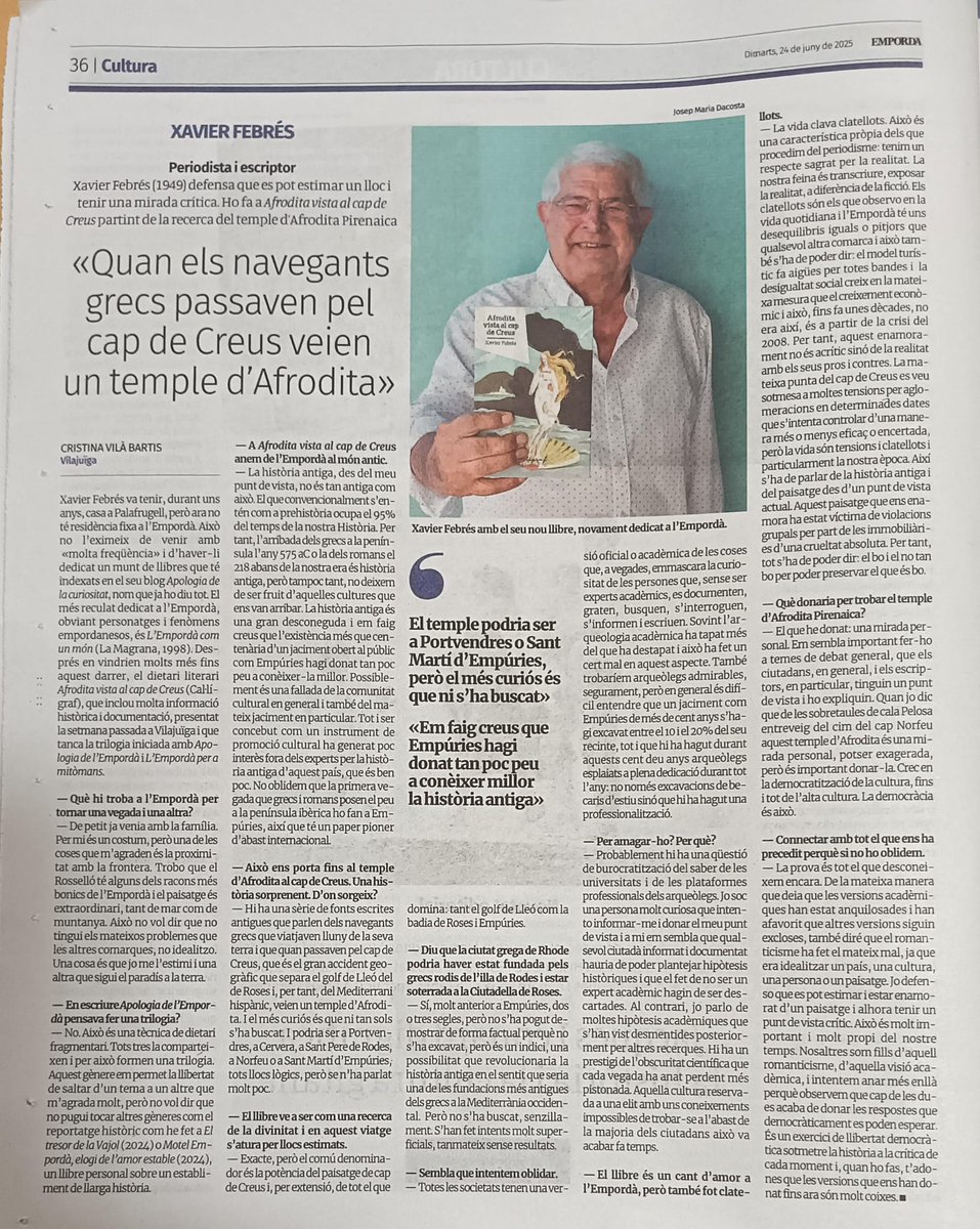 "Quan els navegants grecs passaven pel cap de Creus veien un temple d'Afrodita". Entrevista de la Cristina Vilà a <a href="/XavierFebres/">Xavier Febrés</a> a l'<a href="/emporda_info/">EMPORDÀ</a>, sobre el llibre 'Afrodita vista al cap de Creus', que tanca la seva trilogia de l'Empordà.