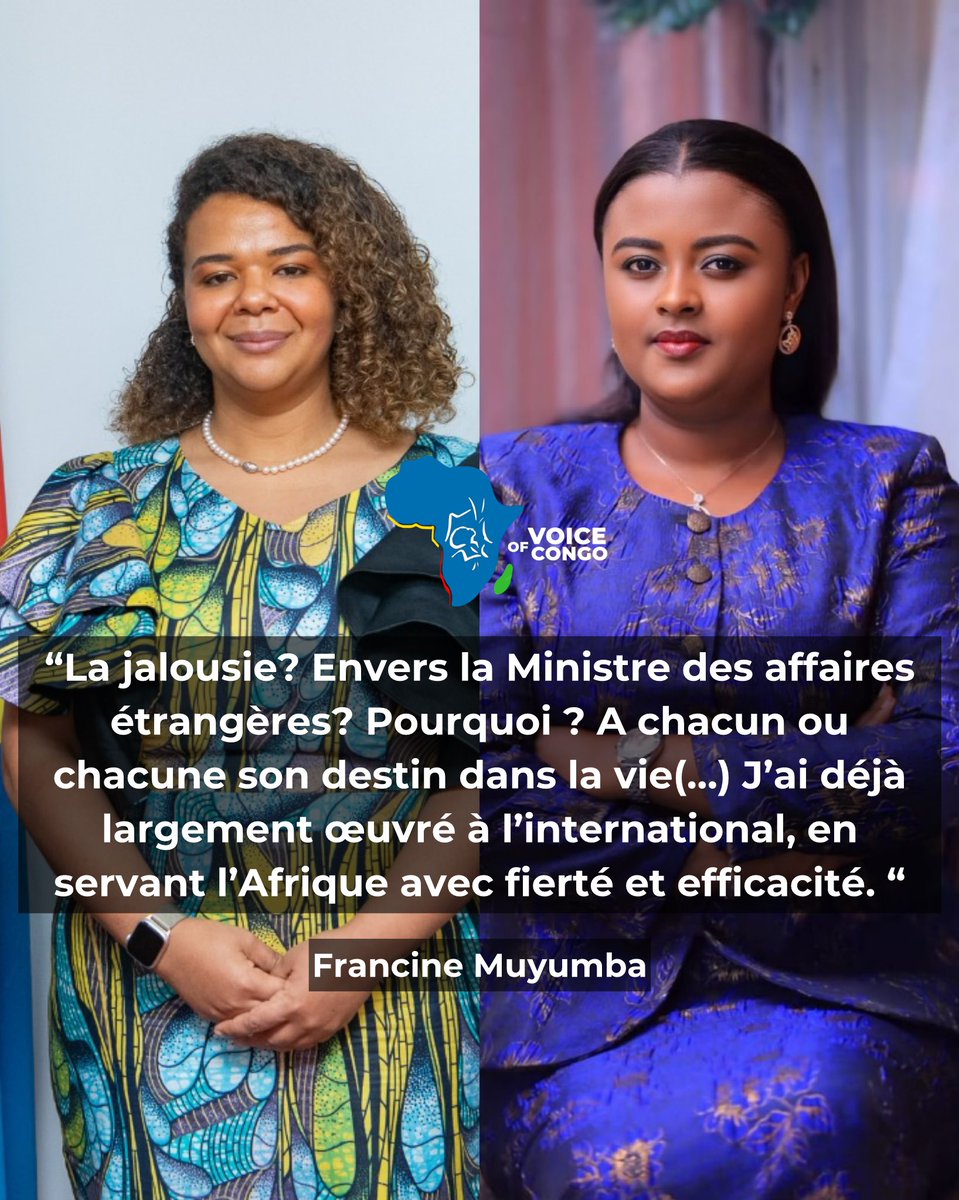 VoiceOfCongo's tweet photo. Francine Muyumba répond à ceux qui disent qu’elle serait jalouse de Thérèse K.Wagner : 

“La jalousie? Envers la Ministre des affaires étrangères? Pourquoi ? A chacun ou chacune son destin dans la vie. 
Je n’ai jamais été ministre des Affaires étrangères en #RDC pour être jugée à ce poste, et devenir ministre des Affaires étrangères ne fait nullement partie de mes objectifs politiques. Aujourd’hui, mon ambition et ma vison pour le Congo dépasse largement les calculs sectoriels. 

J’ai déjà largement œuvré à l’international, en servant l’Afrique avec fierté et efficacité. J’ai remporté des victoires majeures pour le continent sur la scène internationale, prononcé des discours dans les plus grandes institutions du monde, présidé des réunions de haut niveau, y compris au sein des Nations Unies à Geneve comme à New York.
J’ai eu l’honneur de diriger une organisation continentale regroupant 54 pays africains, un parcours exceptionnel qui m’a permis d’acquérir une expérience diplomatique concrète, reconnue et respectée à travers le monde.

Sur le plan national, mon passage au Sénat m’a permis de consolider une solide expertise institutionnelle. J’y ai porté des propositions de loi ambitieuses et participé activement à la gestion des affaires publiques, en m’impliquant avec rigueur et responsabilité dans les débats d’intérêt national.

Aujourd’hui, mes priorités sont tournées vers les enjeux internes de la #RDC. Car c’est en réformant nos institutions, en restaurant la cohésion nationale et en améliorant la gouvernance que nous pourrons véritablement retrouver notre place sur la scène internationale.
Le Congo a des réalités profondes, complexes et urgentes que beaucoup ignorent, aveuglés par le fanatisme ou la déconnexion du terrain.
Pour ma part, je reste fidèle à une vision ancrée dans la réalité, tournée vers l’unité, la justice et l’avenir.”