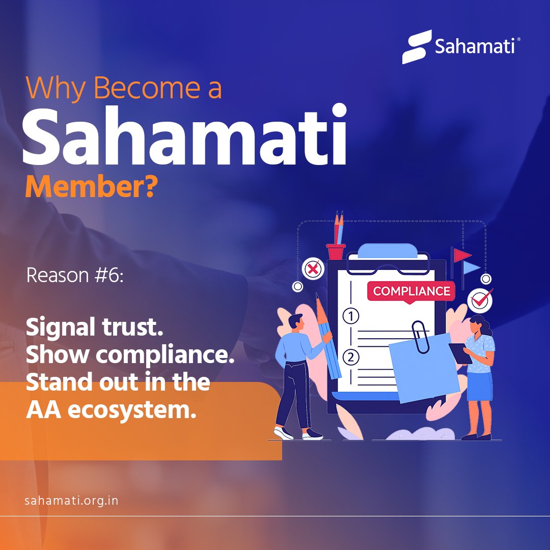 In the AA ecosystem, credibility isn’t just claimed — it is earned.

By becoming a Sahamati member, your financial institution signals:

Commitment to responsible data practices

— Alignment with ecosystem-wide compliance norms
— Trustworthiness in the eyes of partners and