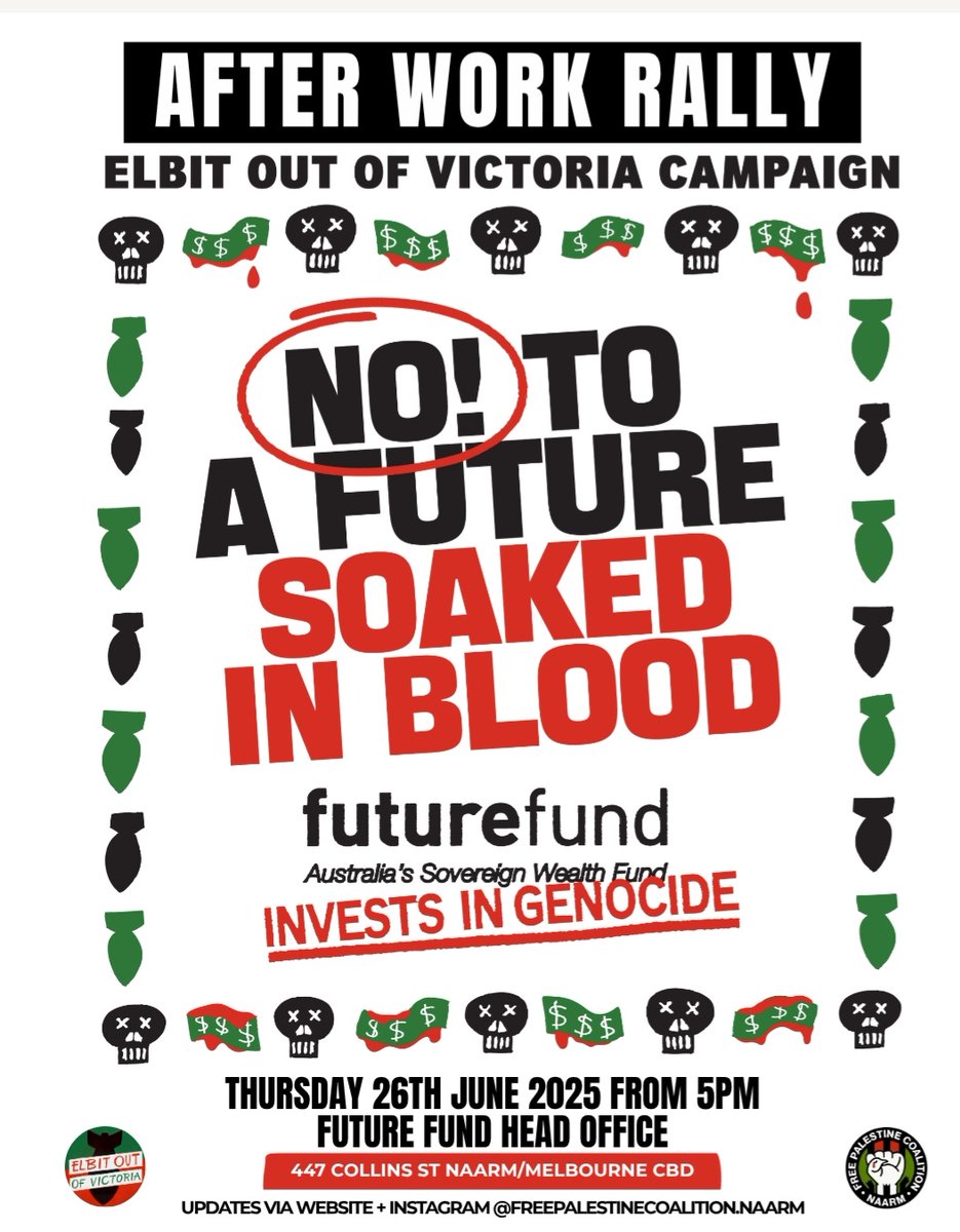 Rally today in Naarm 5PM

Demand the Future Fund to divest in Elbit! 

447 Collins St