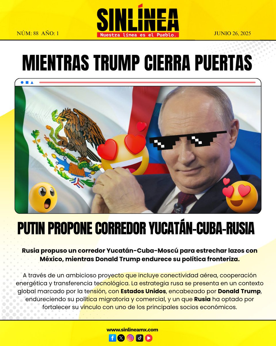 #PortadaSinLínea| Putin propone corredor Yucatán-Cuba-Rusia para fortalecer lazos con México 🇲🇽🇨🇺🇷🇺

📌Aleksey Valkov, director del Foro Económico Internacional de San Petersburgo, explicó que la iniciativa contempla establecer una ruta aérea directa entre Moscú y México, con