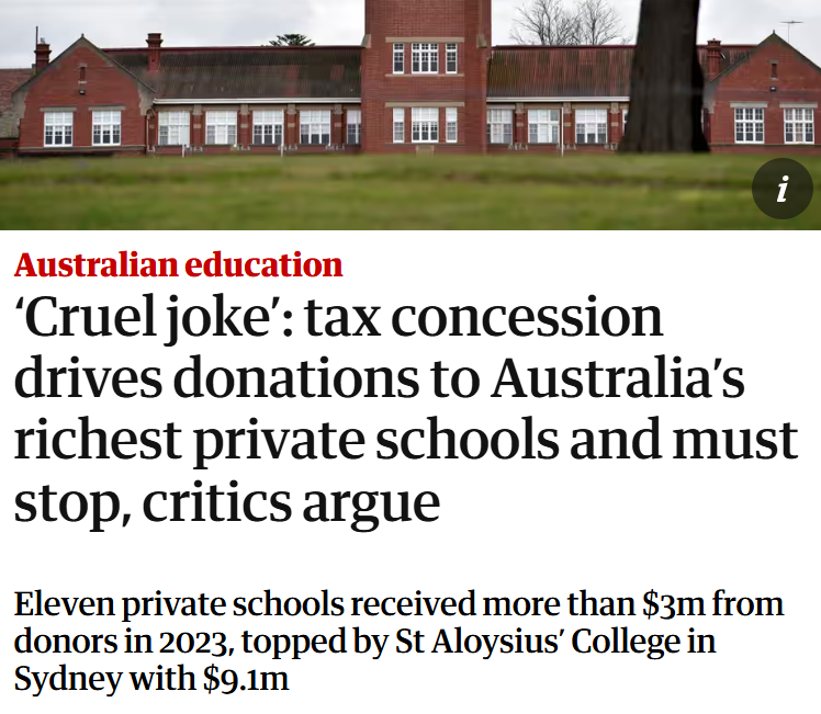 Private schools spend millions on new buildings, thanks to generous tax deductions. The Govt's own Productivity Commission recommended that the tax deduction for private schools be removed. 

Our report shows how it creates inequality in our education system - link below.