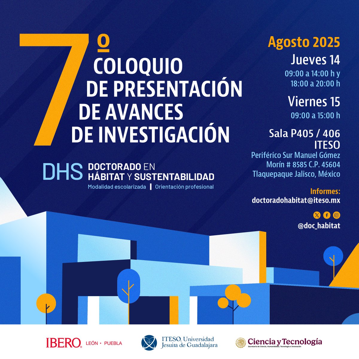 doc_habitat's tweet photo. El Departamento del Hábitat y Desarrollo Urbano del ITESO invita al 7º Coloquio de Presentación de Avances de Investigación del Doctorado en Hábitat y Sustentabilidad.

📆 14 y 15 de Agosto de 2025
📍Lugar: Sala P405/406 (Biblioteca)

Información: doctoradohabitat@iteso.mx https://t.co/fOrCwX2WBt