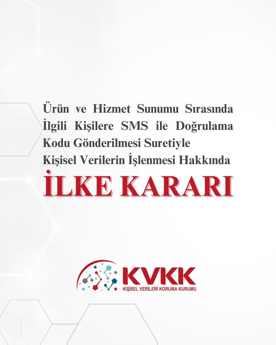"Ürün ve Hizmet Sunumu Sırasında İlgili Kişilere SMS ile Doğrulama Kodu Gönderilmesi Suretiyle Kişisel Verilerin İşlenmesi Hakkında İlke Kararı"

➡️resmigazete.gov.tr/eskiler/2025/0… #KVKK