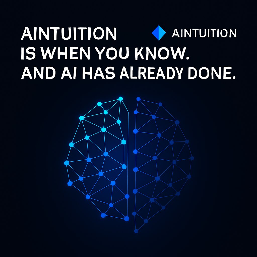 🔷 AINTUITION is when you know. And the AI has already done it.

We don't predict the future.
We're modeling it.

AINTUITION is a synthesis of your intuition and our algorithms.
📈 Investing
⚙️ Automation
🧠 Decision making
- in real time, without emotion, with precision to the
