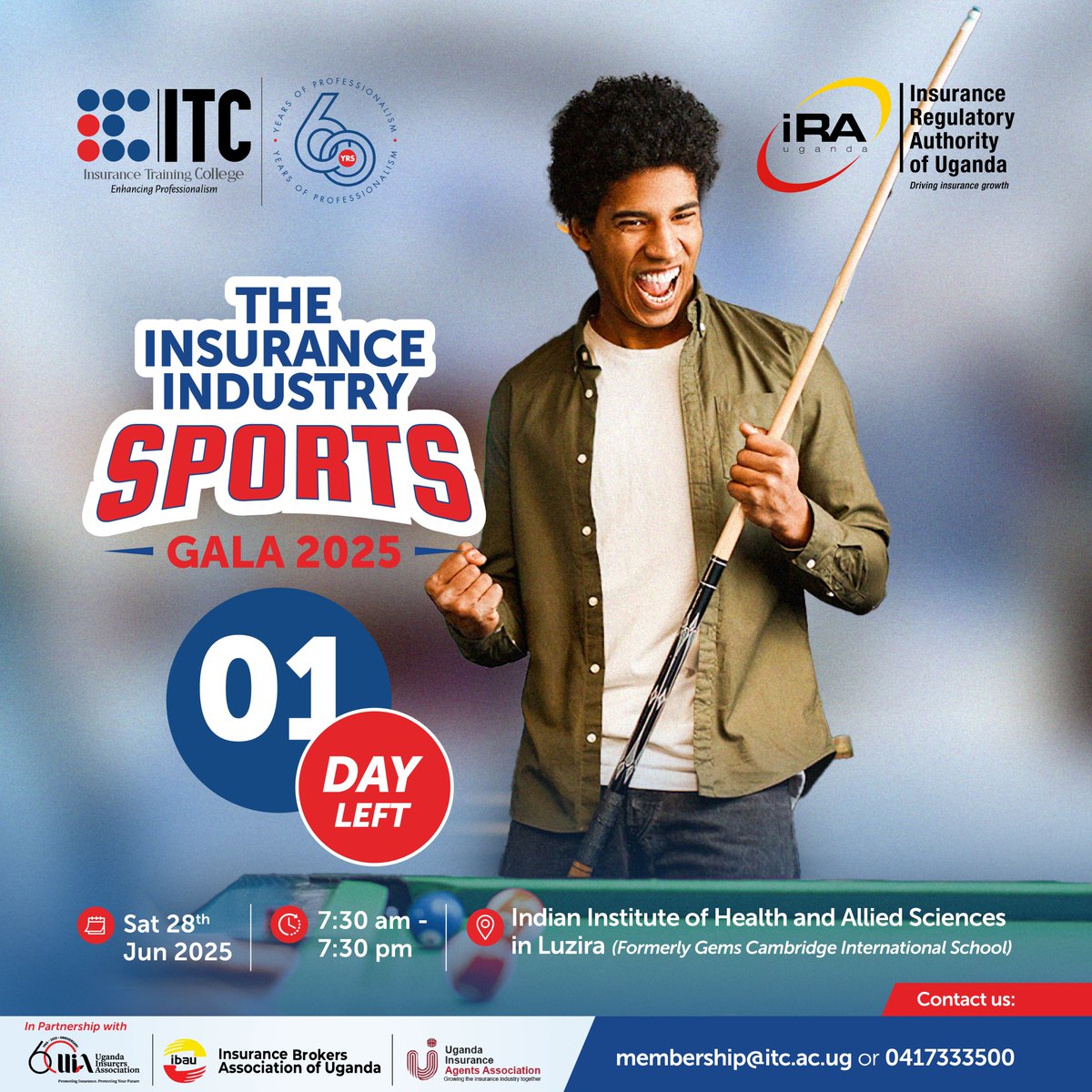 It’s Almost Game Time!

Just 1 DAY LEFT until the Insurance Industry Sports Gala 2025 lights up Luzira with action, energy, and epic competition!  

Whether you're sinking shots on the pool table, sprinting for glory or cheering on your squad — YOUR moment is almost here!  

Pack
