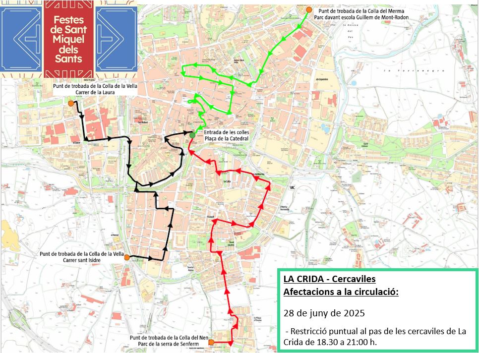 📢 ATENCIÓ comencen els actes de la #FestaMajorVic2025 i el proper dissabte 28 a partir de les 18:30h hi haurà les cercaviles 🥳 de les colles de La Crida. Consulta els recorreguts i les afectacions aquí 👇