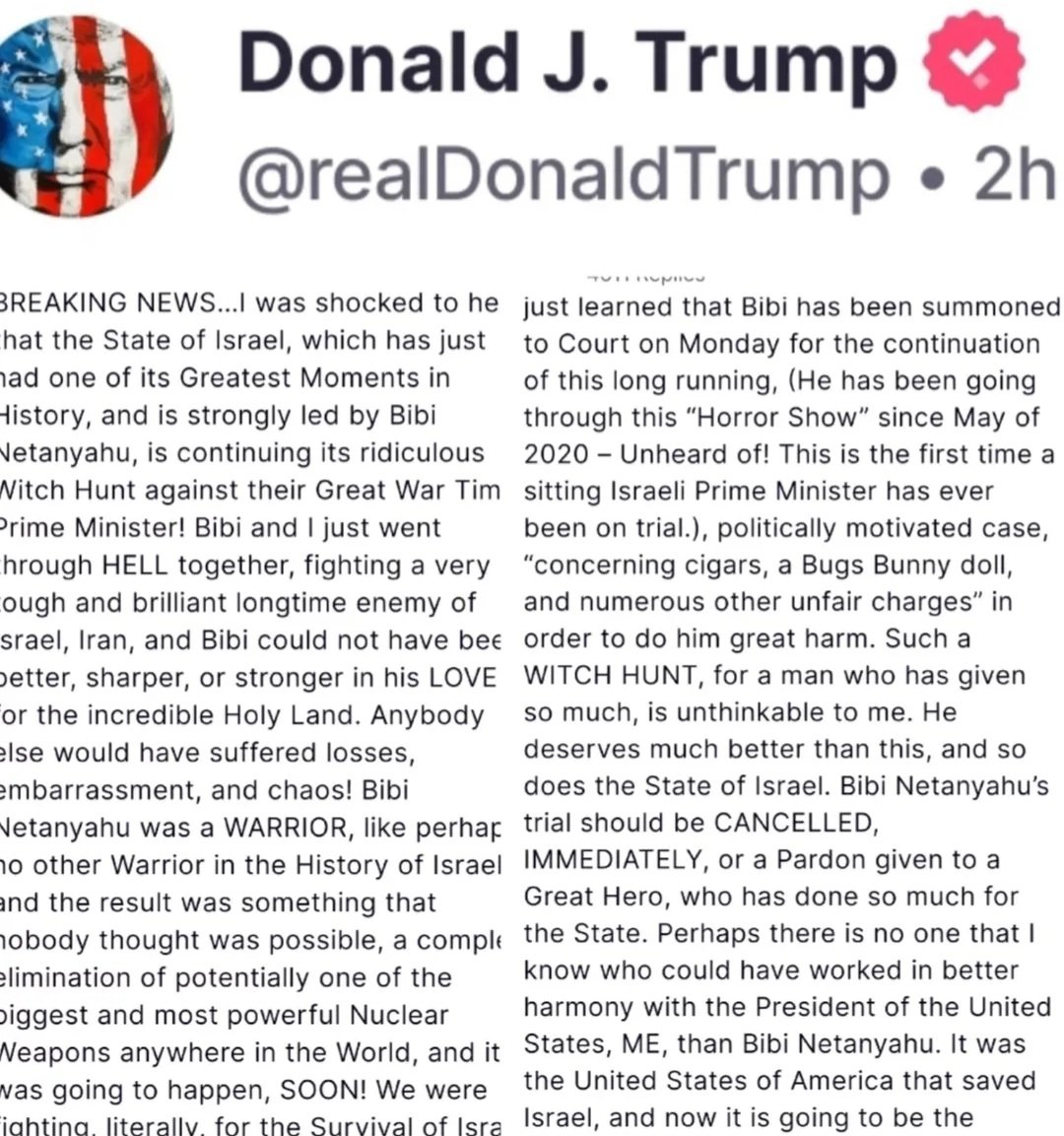 Trump chiede l'immunità per Bibi Netanhyau nei suoi processi per corruzione. Viviamo tempi surreali, che se non fossero tragici sarebbero comici.