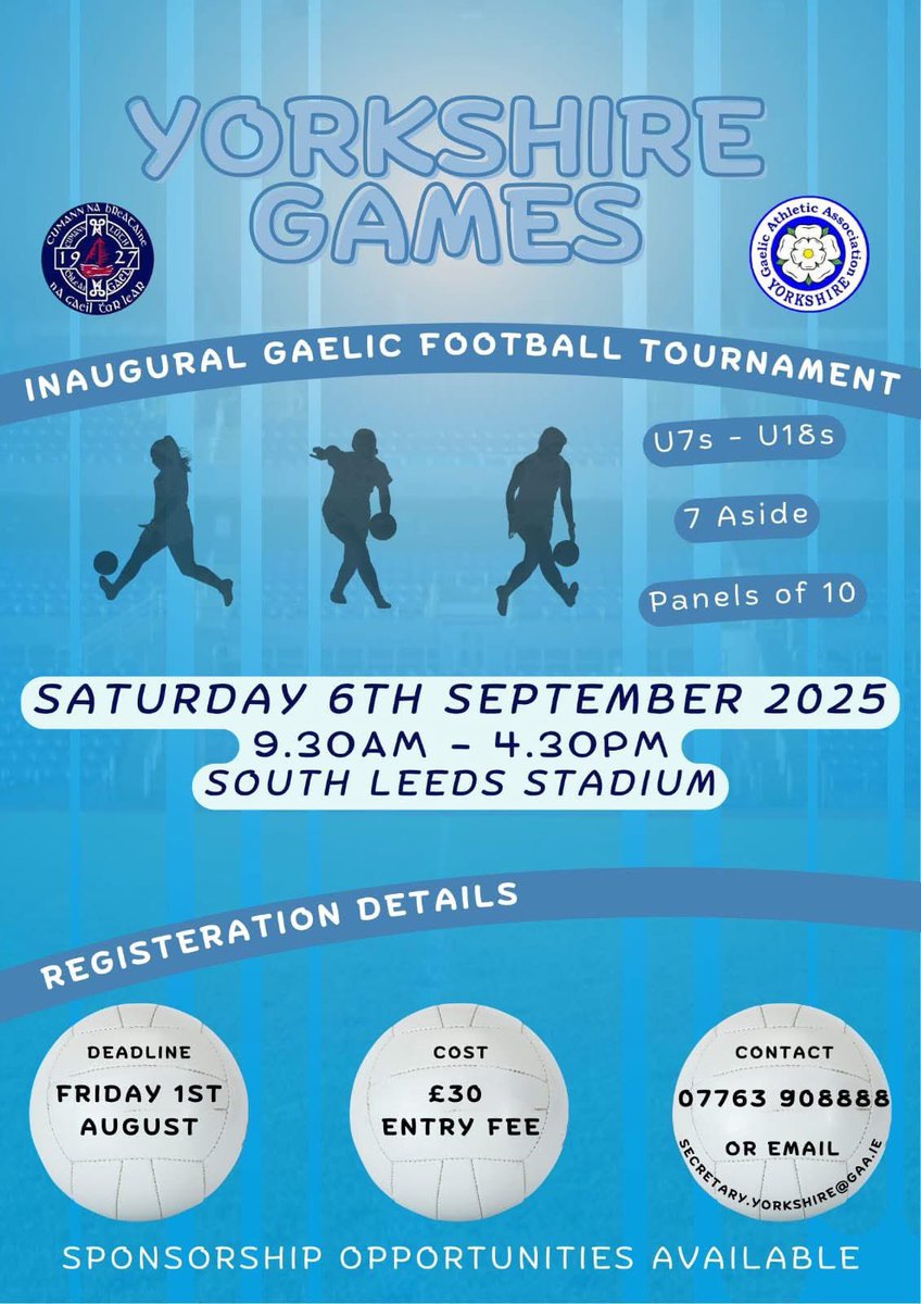 Britain GAA (@bpcgaa) on Twitter photo ANNOUNCEMENT: <a href="/YorkshireGAA/">Yorkshire GAA</a> YOUTH GAMES
Saturday 6th September 2025, 9:30- 4:30pm @ South Leeds Stadium, Leeds, LS11 5DJ
U7s-u18s, 7 a side with panels of up to 10 max
Contact details to register for ยฃ30:
Phone:07763908888
Email:secretary.yorkshire@gaa.ie
Deadlineโ1st August ANNOUNCEMENT: <a href="/YorkshireGAA/">Yorkshire GAA</a> YOUTH GAMES
Saturday 6th September 2025, 9:30- 4:30pm @ South Leeds Stadium, Leeds, LS11 5DJ
U7s-u18s, 7 a side with panels of up to 10 max
Contact details to register for ยฃ30:
Phone:07763908888
Email:secretary.yorkshire@gaa.ie
Deadlineโ1st August