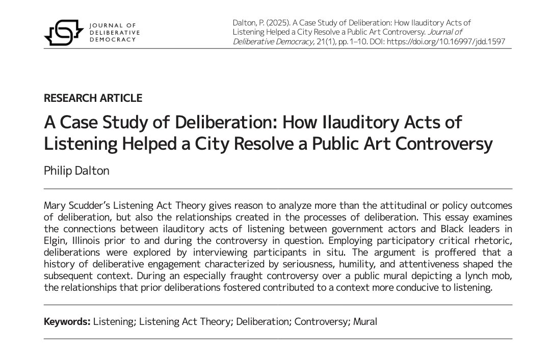 NEW PAPER ALERT 💫

Using #participatorycriticalrhetoric, Philip Dalton explores how attentive #listening between government officials and Black leaders in Elgin, Illinois, shaped their response to a controversy over a public mural of a lynch mob. 

⬇️ delibdemjournal.org/article/id/159…