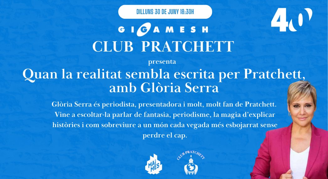 🗓️Dilluns 30 a les 18:30h El #ClubPratchett celebra el #Gigamesh40 amb Gloria Serra, periodista, presentadora i molt, molt fan de Pratchett. Parlarem de màgia i de com sobreviure a un món cada vegada més esbojarrat🙃🔥

Al Temple (Bailèn, 8)i en línia👇🏽 

youtube.com/live/vFfsvBZZ7…