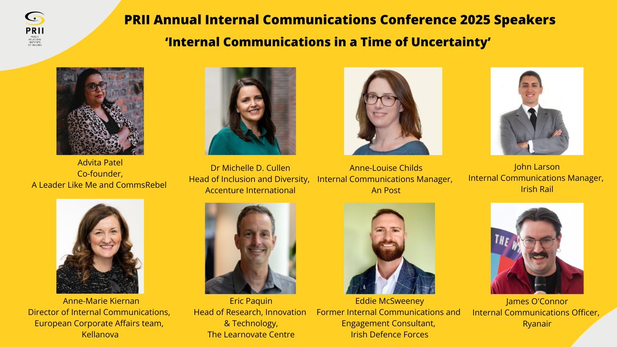 Meet the Speakers | PRII Annual Internal Communications Conference 2025 
Tuesday, 08 July, 9 am–1 pm at The Irish Architectural Archive, 45 Merrion Square East, Dublin
See the full programme &amp; register here - bit.ly/4kJxhwu.