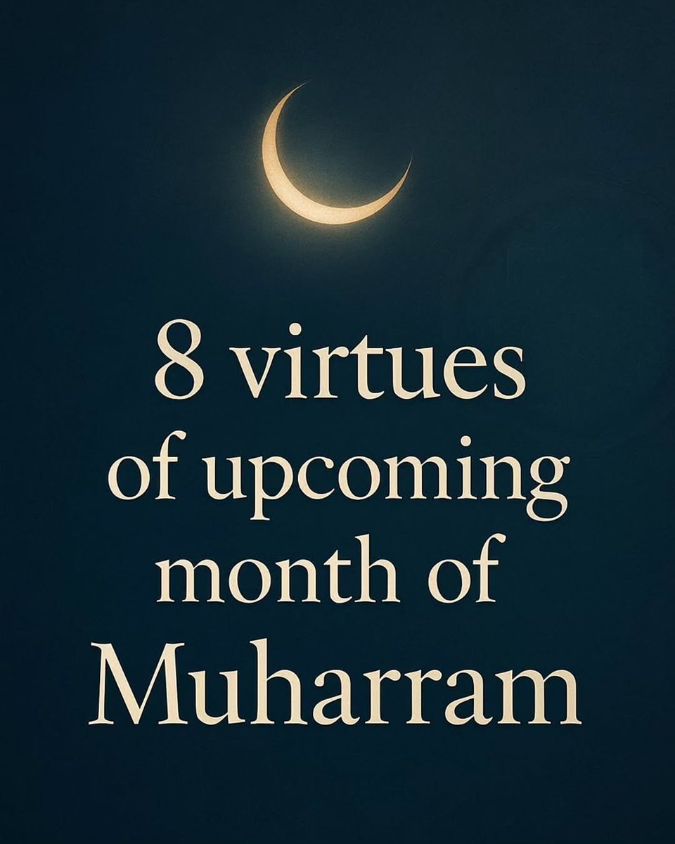 Eight Virtues of the Month of Muharram......

THREAD
