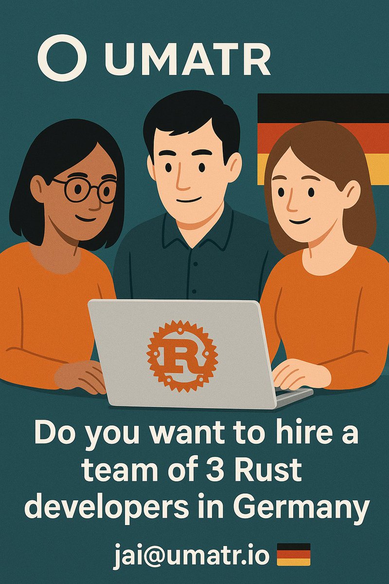 Do you want to hire a team of 3 Rust developers in Germany who already work together 🇩🇪

I am working with highly skilled Rust Engineers who currently work on the same team for a well-reputed German business. They have been working together for the past 3 years, and have an