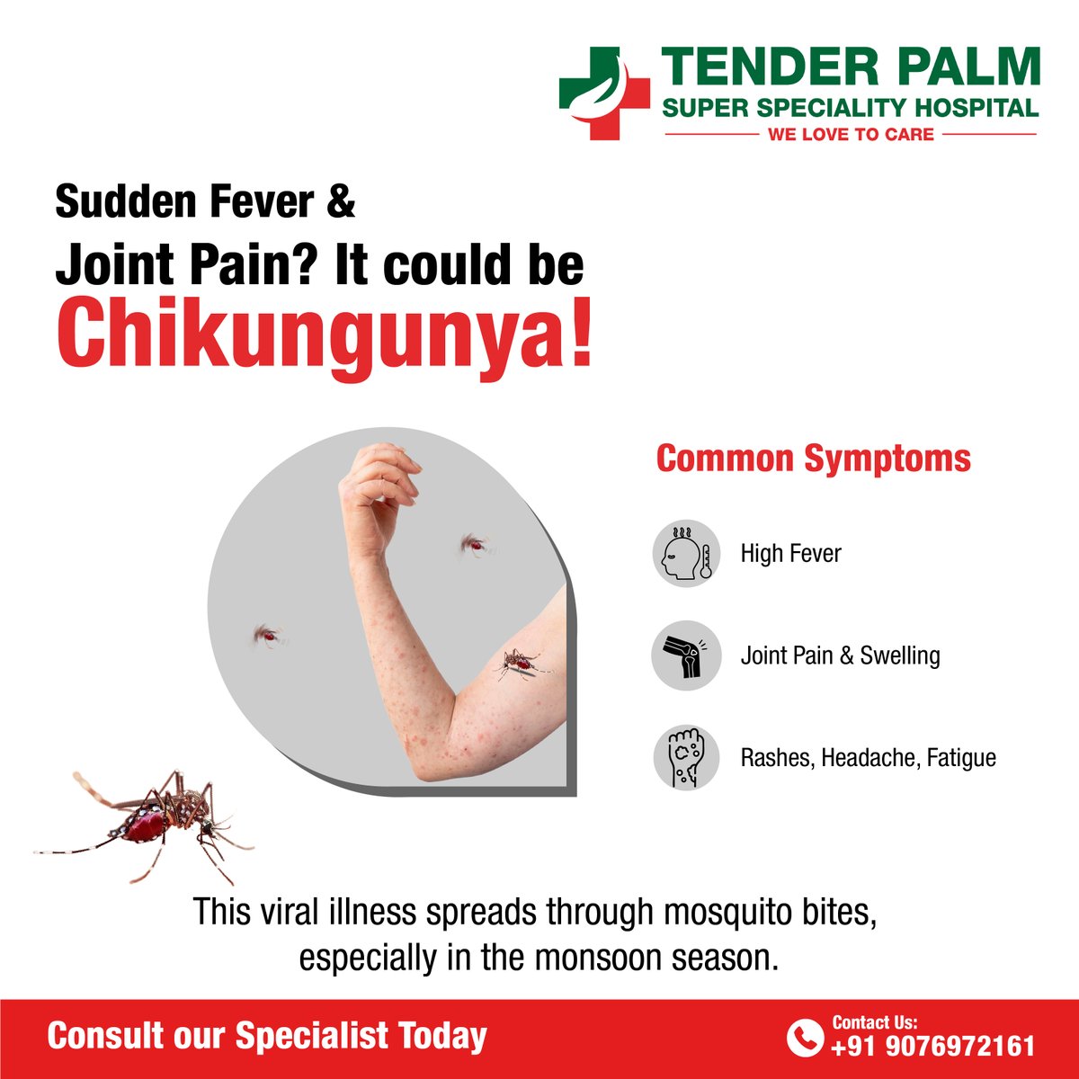 Sudden fever &amp; joint pain? Don’t ignore it – it could be Chikungunya. Stay alert this monsoon. Protect yourself from mosquito bites.