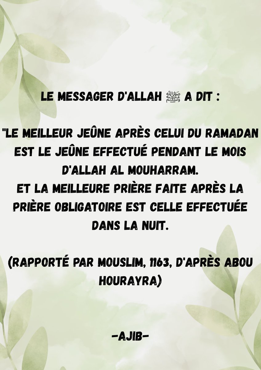 AJIB_fr's tweet photo. ✨️1er jour du mois d'El-Mouharram 1447✨️

✅️Nous sommes entrés aujourd’hui dans le mois sacré d'El -Mouharram, premier mois de l’année islamique 1447 📆

✅️Le mois de Al- Mouharram fait parties des 4 mois sacrés en Islam: 

🚨 N'oublions pas que :

⚠️ Il est plus grave de commettre un péché pendant un mois sacré

 ✅️ mais les bonnes actions sont aussi multipliées el hamdoulillah! 

🌿Ne manquons pas cette  occasion précieuse de revenir à Allah et de multiliplier les bonnes œuvres !!!