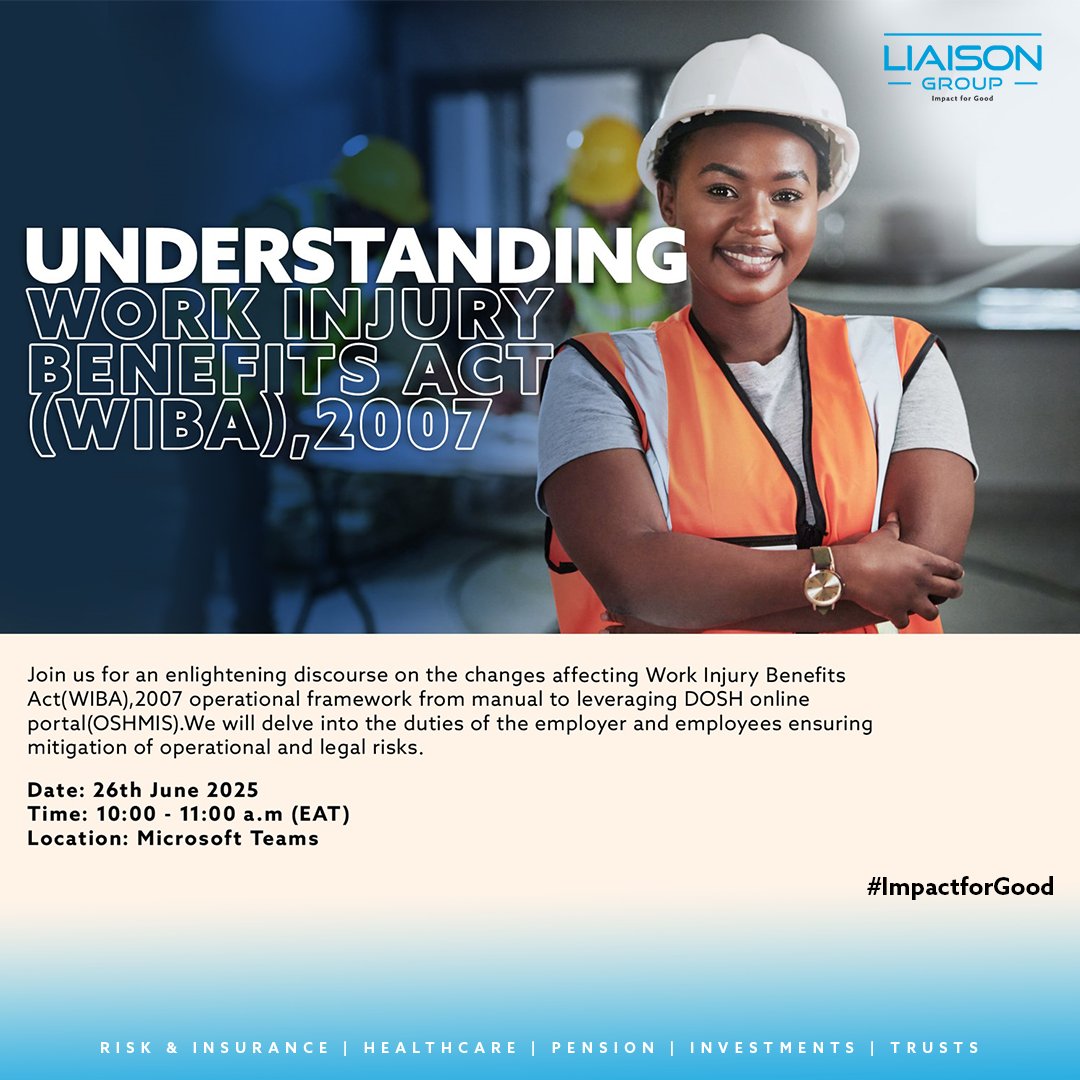 Join us for this enlightening webinar on "Understanding Work Injury Benefits Act(WIBA), 2007". Understand the duties of employers and employees to help manage risk.

Date: 26th June 2025
Time: 10am - 11am
Venue: Microsoft Teams bit.ly/40qdMRs
#ImpactforGood