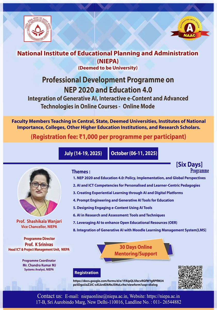 Programme Director : Prof. K. Srinivas
Registration Link:
docs.google.com/forms/d/e/1FAI…
Registration fee: ₹1,000 per programme per participant
Warm Regards
Prof K. Srinivas
Head ICT &amp; Project Management Unit
NIEPA New Delhi
profksrinivas.in