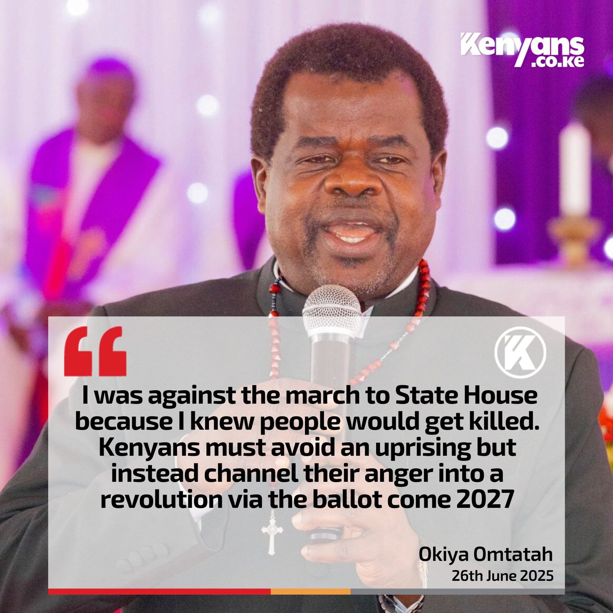 Kenyans must avoid an uprising but instead channel their anger into a revolution via the ballot come 2027 - Okiya Omtatah