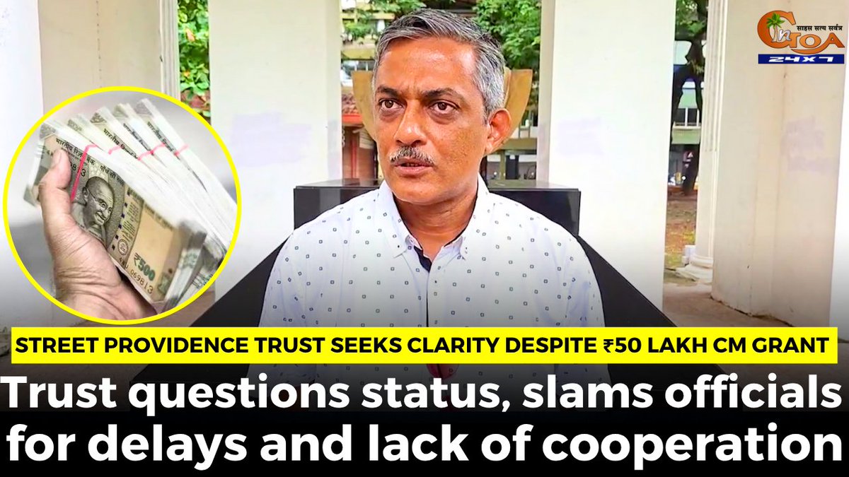 InGoa24x7's tweet photo. Street Providence Trust seeks clarity despite ₹50 Lakh CM grant. Trust questions status, slams officials for delays and lack of cooperation
WATCH : https://t.co/E7Fj075Ctk
#Goa #GoaNews #StreetProvidence #Clarity #Lack #Cooperation https://t.co/tOhajJcy5O